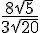 \frac{8\sqrt{5}}{3\sqrt{20}}