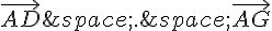 \vec{AD}\,.\,\vec{AG}
