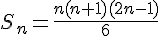 S_n = \frac{n(n+1)(2n-1)}{6}
