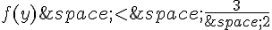 f(y)\,lt;\,\frac{3}{\,2}