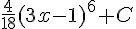 \frac{4}{18}(3x-1)^6+C