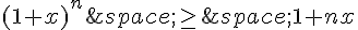 (1+x)^n\,\geq\,\,1+nx