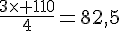 \frac{3\times 110}{4}=82,5