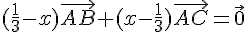 (\frac{1}{3}-x)\vec{AB}+(x-\frac{1}{3})\vec{AC}= \vec{0}