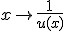 x \mapsto   \frac{1}{u(x)}