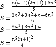 S = \frac{n(n+1)(2n+1) + 6n^3}{6} \\\\S = \frac{2n^3 + 3n^2 + n + 6n^3}{6} \\\\S = \frac{8n^3 + 3n^2 + n}{6} \\\\S = \frac{n^2(n+1)^2}{4}