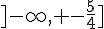 ]-\infty, -\frac{5}{4}]