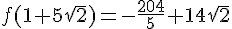 f(1+5\sqrt{2}) = -\frac{204}{5} + 14\sqrt{2}