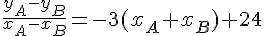 \frac{y_A-y_B}{x_A-x_B}=-3(x_A+x_B)+24