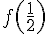 f(\frac{1}{2})