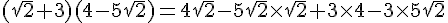 (\sqrt{2}+3)(4-5\sqrt{2})=4\sqrt{2}-5\sqrt{2}\times \sqrt{2}+3\times 4-3\times 5\sqrt{2}