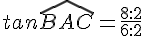 tan\widehat{BAC}=\frac{8:2}{6:2}