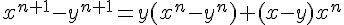x^{n+1}-y^{n+1}=y(x^n-y^n)+(x-y)x^n