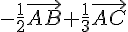 -\frac{1}{2}\vec{AB}+\frac{1}{3}\vec{AC}