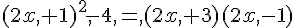 (2x,+1)^2,-4,=,(2x,+3)(2x,-1)