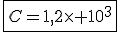\fbox{C=1,2\times   10^3