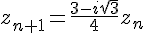 z_{n+1}=\frac{3-i\sqrt{3}}{4}z_n