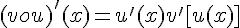 (vou)'(x)=u'(x)v'[u(x)]