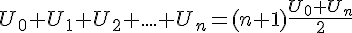 U_0+U_1+U_2+....+U_n=(n+1)\frac{U_0+U_n}{2}