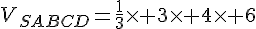 V_{SABCD}=\frac{1}{3}\times   3\times   4\times   6