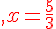 {\color{DarkRed},x=\frac{5}{3}}