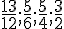 \frac{13}{12};\frac{5}{6};\frac{5}{4};\frac{3}{2}