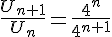 \frac{U_{n+1}}{U_n}=\frac{4^n}{4^{n+1}}
