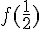 f(\frac{1}{2})
