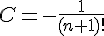 C = -\frac{1}{(n+1)!}