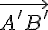 \vec{A'B'}
