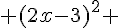 (2x-3)^2