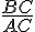 \frac{BC}{AC}