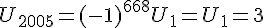 U_{2005}=(-1)^{668}U_1=U_1=3