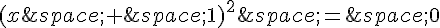 (x\,+\,1)^2\,=\,0