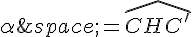 \alpha\,=\widehat{CHC'}