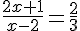 \frac{2x+1}{x-2}=\frac{2}{3}