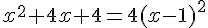 x^2+4x+4=4(x-1)^2