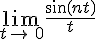 \lim_{t\to\,0}\frac{sin(nt)}{t}