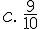 c.\,\frac{9}{10}