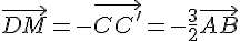 \vec{DM}=-\vec{CC'}=-\frac{3}{2}\vec{AB}