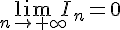 \lim_{n \to +\infty} I_n = 0