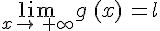 \lim_{x\to\,+\infty}g\,(x)\,=l