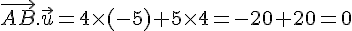 \vec{AB}.\vec{u} = 4\times  (-5)+5\times  4 = -20+20 = 0
