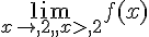 \lim_{x\to,2,,x>,2}f(x)