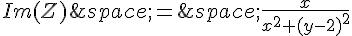 Im(Z)\,=\,\frac{x}{x^2+(y-2)^2}