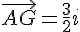 \vec{AG}=\frac{3}{2}i