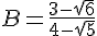 B=\frac{3-\sqrt{6}}{4-\sqrt{5}}