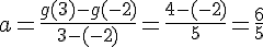 a=\frac{g(3)-g(-2)}{3-(-2)}=\frac{4-(-2)}{5}=\frac{6}{5}