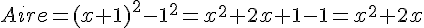 Aire=(x+1)^2-1^2=x^2+2x+1-1=x^2+2x 