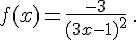 f(x)=\frac{-3}{(3x-1)^2}\,.